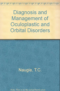 Diagnosis and Management of Oculoplastic and Orbital Disorders Book