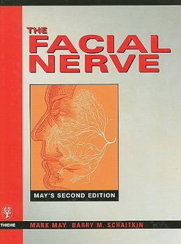 The Facial Nerve - May's Second Edition Book